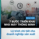 7 bước triển khai nhà máy thông minh