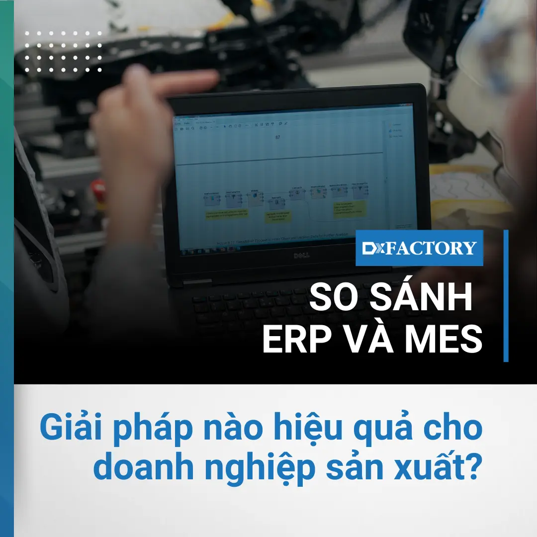 So sánh ERP và MES