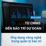 Từ CMMS đến bảo trì dự đoán