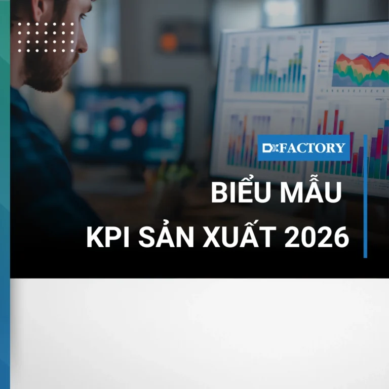 Biểu mẫu KPI Sản Xuất 2026