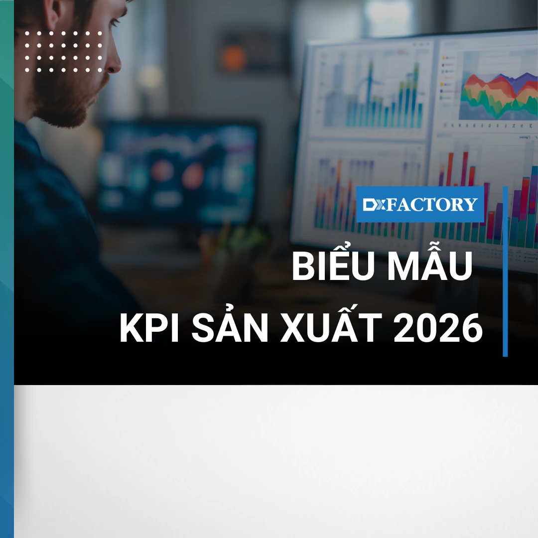 Biểu mẫu KPI Sản Xuất 2026